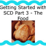 Getting Started with SCD Part 3: The Food – The Basics Getting Started with SCD Part 3: The Food – The Basics