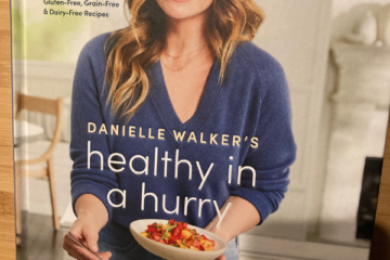 Healthy in a Hurry Cookbook by Danielle Walker